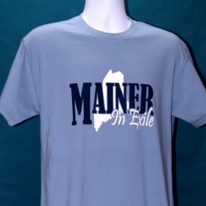 Mainer in Exile T-Shirt